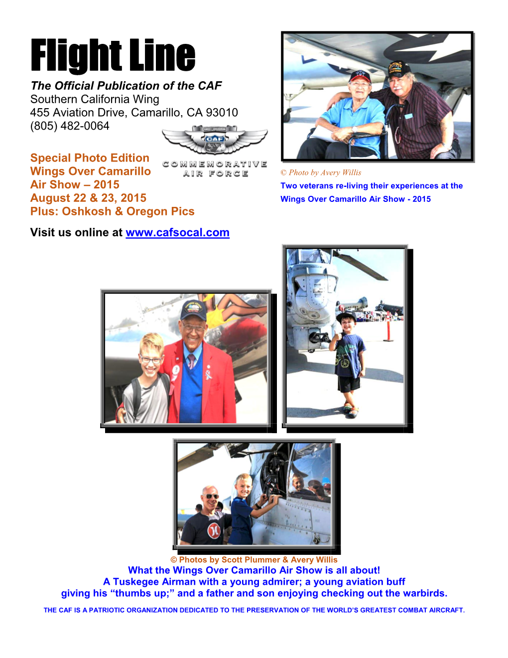 Flight Line the Official Publication of the CAF Southern California Wing 455 Aviation Drive, Camarillo, CA 93010 (805) 482-0064