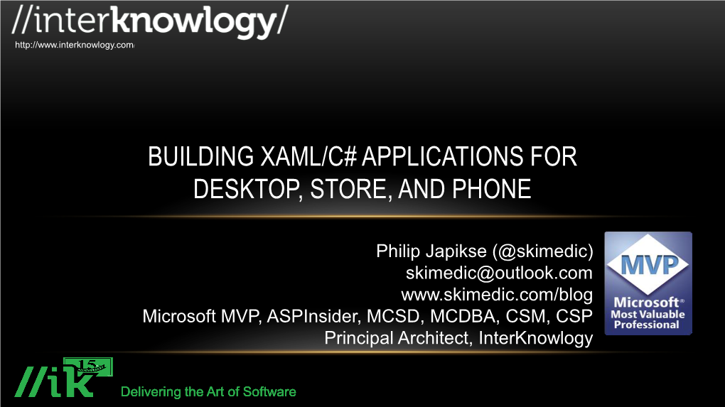 Building Xaml/C# Applications for Desktop, Store, and Phone