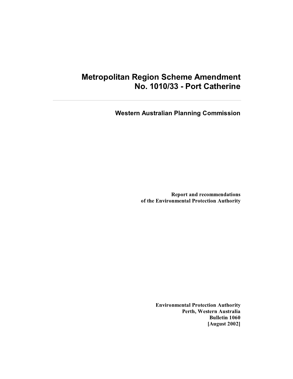 Metropolitan Region Scheme Amendment No. 1010/33 - Port Catherine