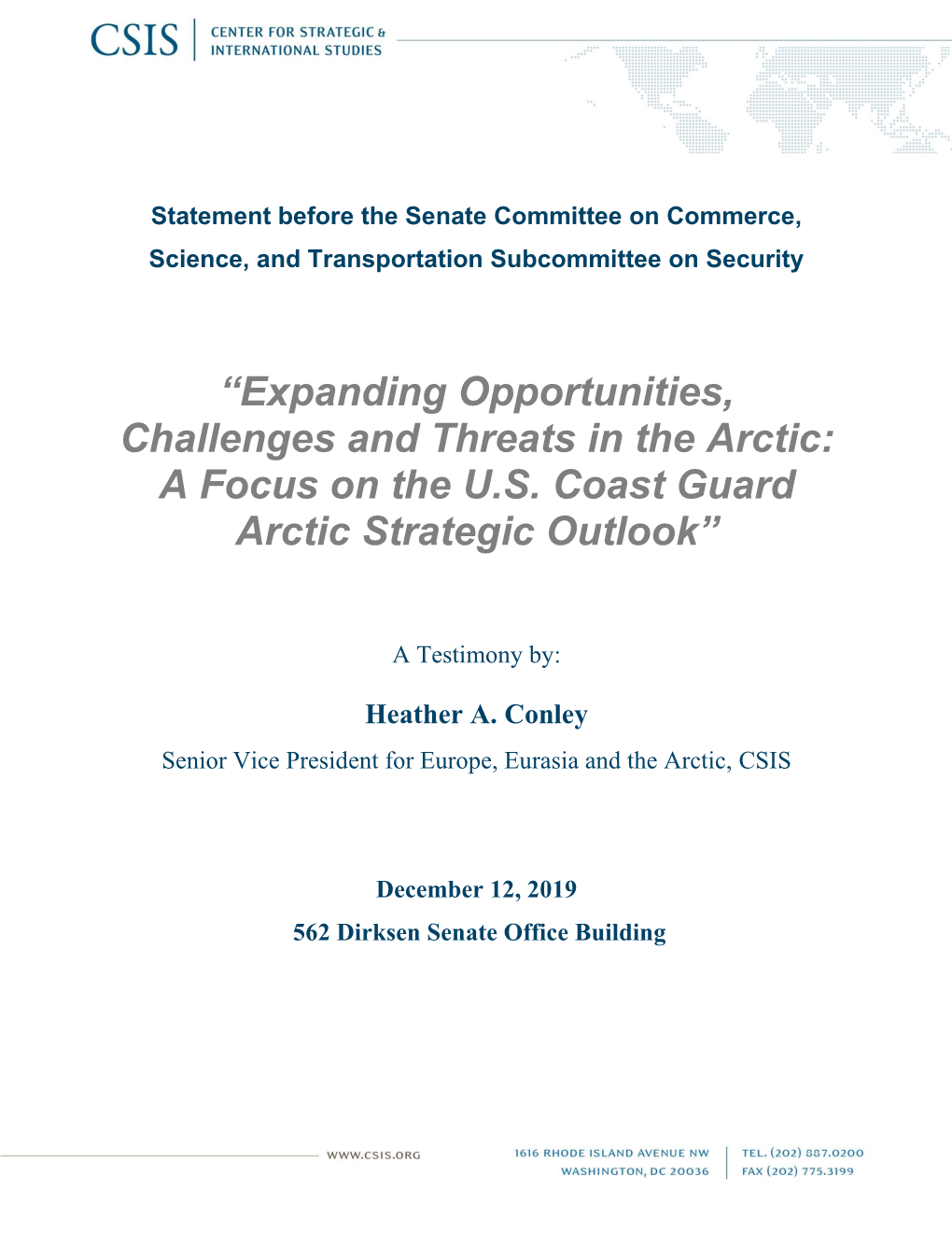 Expanding Opportunities, Challenges and Threats in the Arctic: a Focus on the U.S