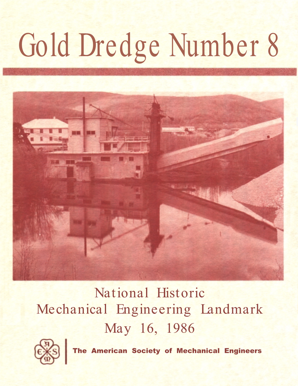 National Historic Mechanical Engineering Landmark May 16, 1986