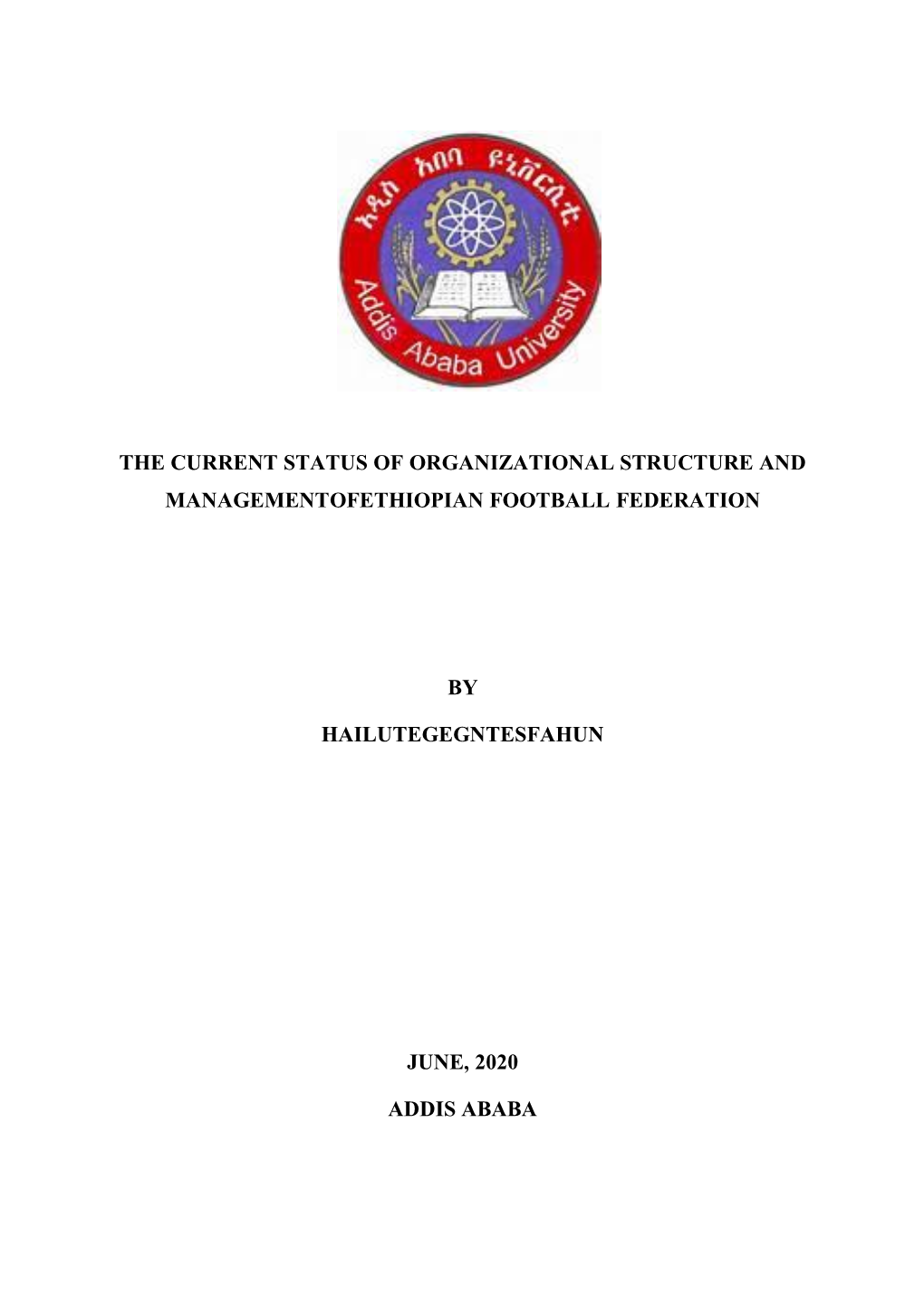 The Current Status of Organizational Structure and Managementofethiopian Football Federation
