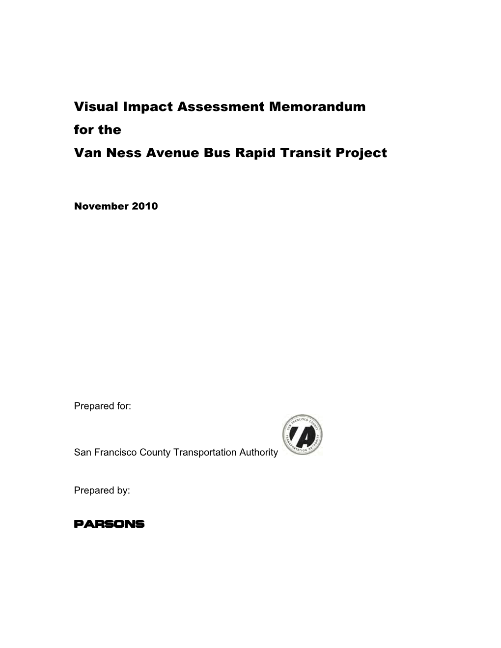 Visual Impact Assessment Memorandum for the Van Ness Avenue Bus Rapid Transit Project