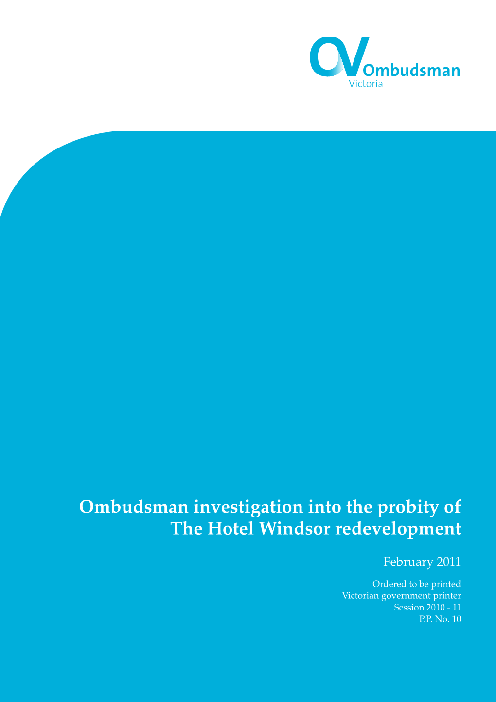 Ombudsman Investigation Into the Probity of the Hotel Windsor Redevelopment