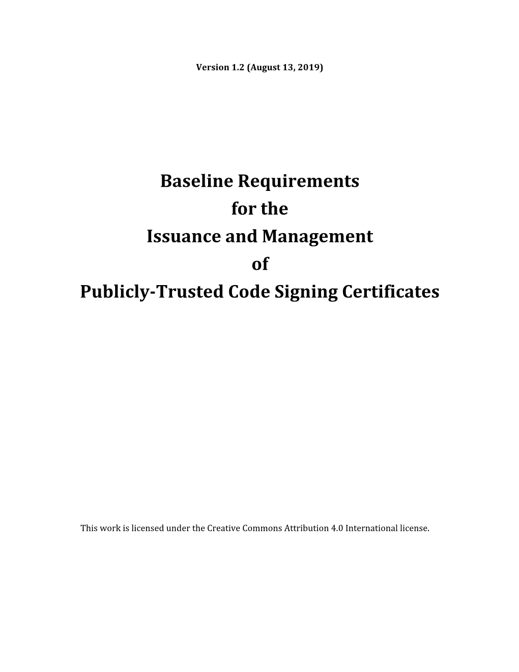 Baseline Requirements for the Issuance and Management of Publicly‐Trusted Code Signing Certificates