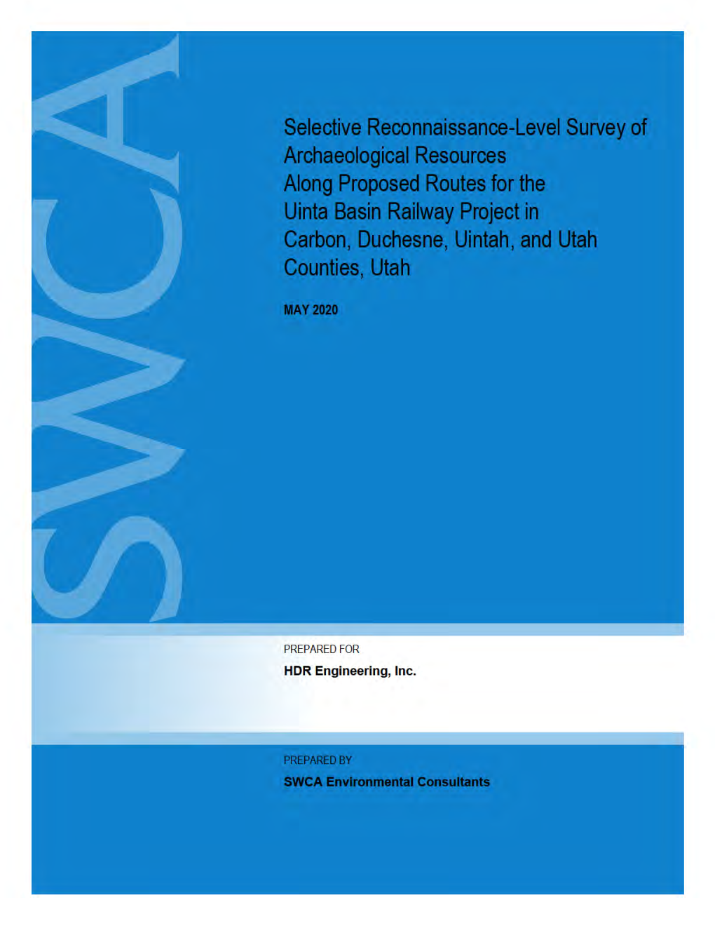 Selective Reconnaissance-Level Survey of Archaeological Resources Along Proposed Routes for the Uinta Basin Railway Project in Carbon, Duchesne, Utah, and Uintah Counties, Utah