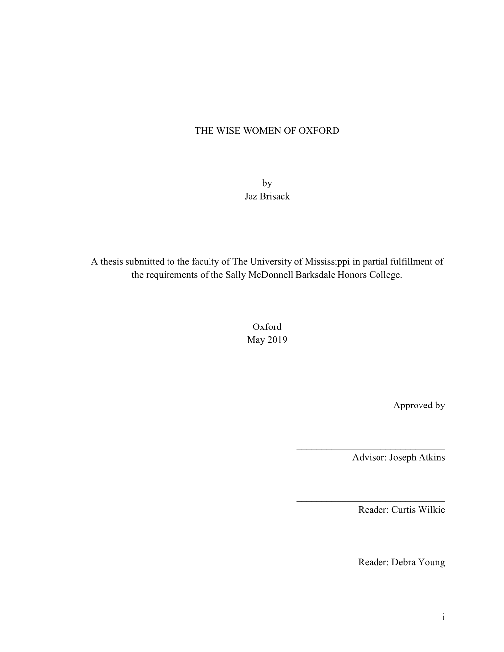 I the WISE WOMEN of OXFORD by Jaz Brisack a Thesis Submitted To