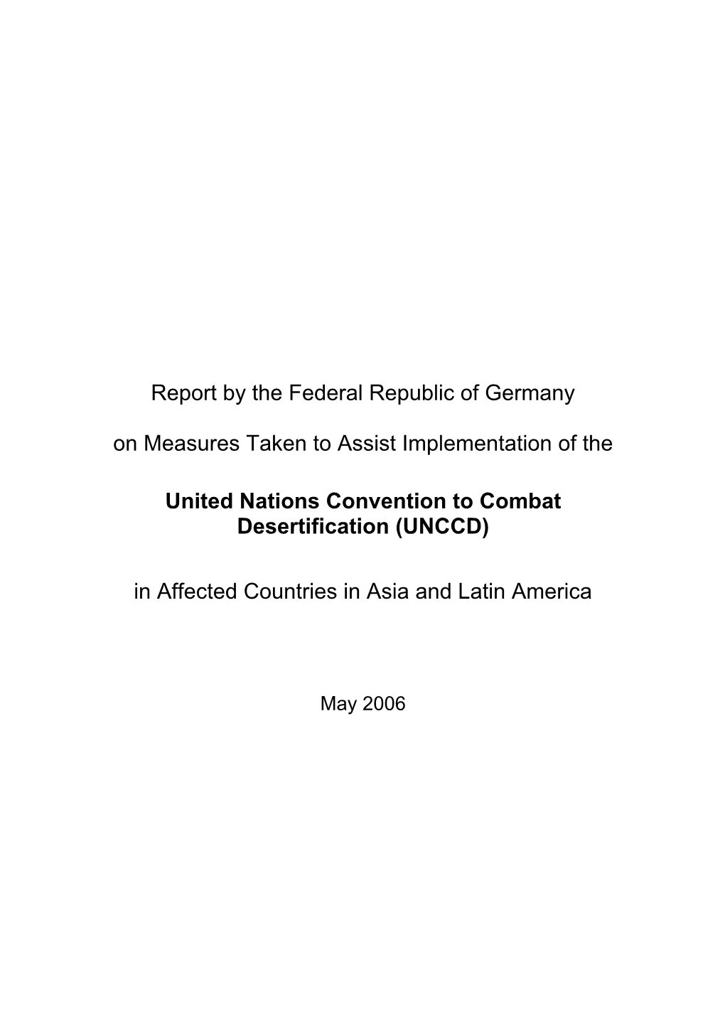 Report by the Federal Republic of Germany on Measures Taken to Assist Implementation of The