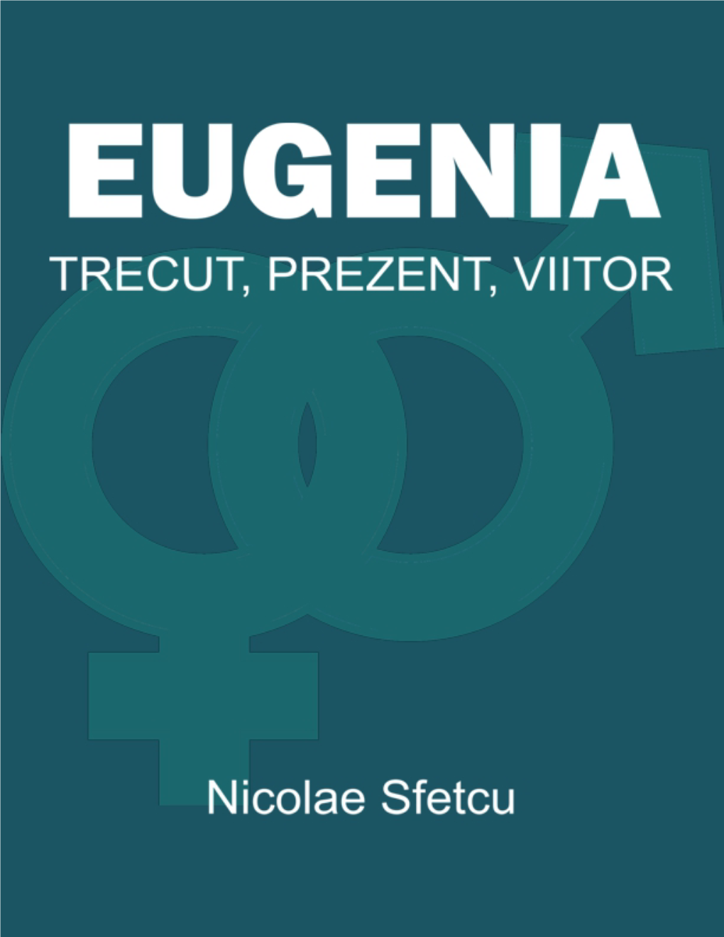 Eugenia Trecut, Prezent, Viitor