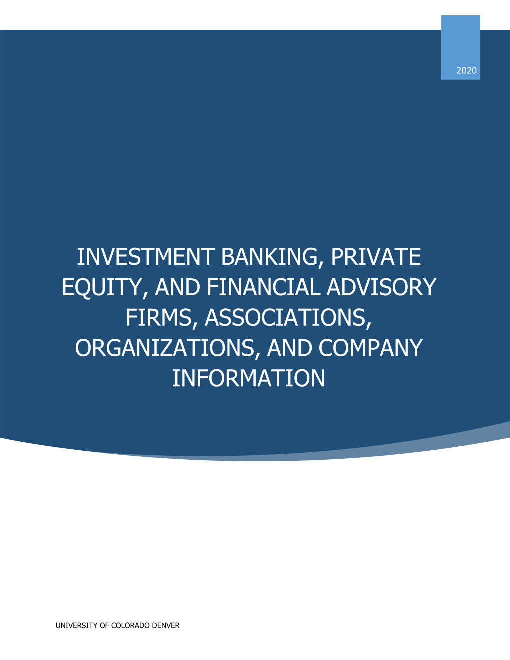 Investment Banking, Private Equity, and Financial Advisory Firms, Associations, Organizations, and Company Information