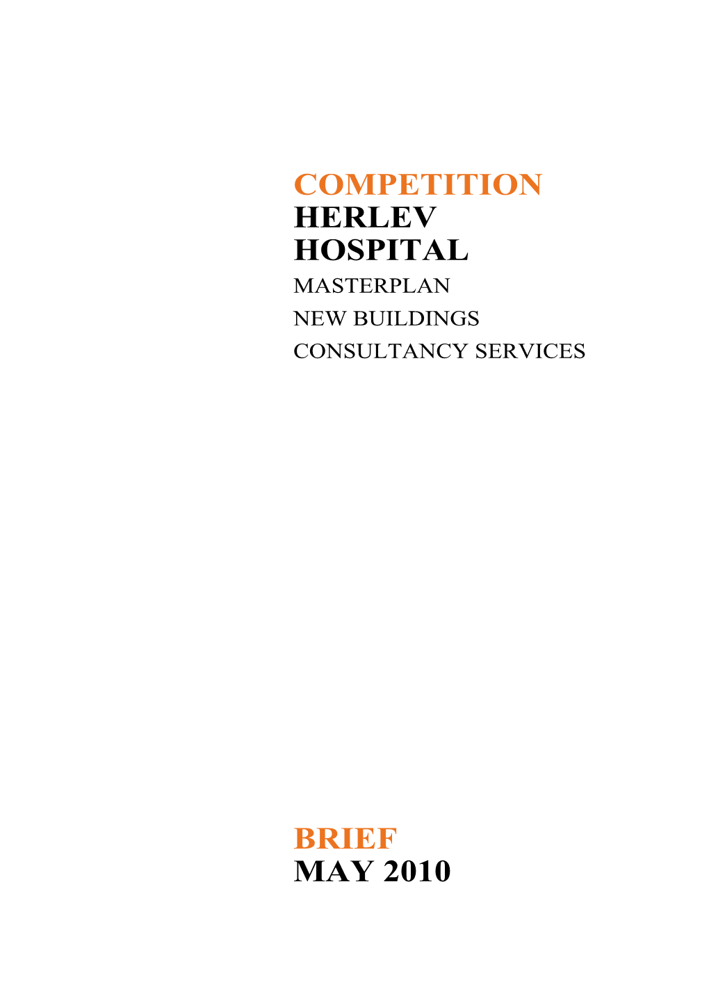 Competition Herlev Hospital Brief May 2010