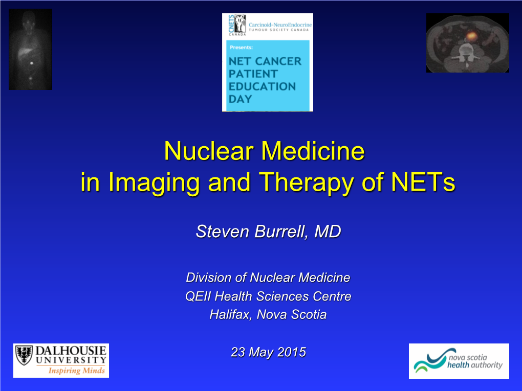 Nuclear Medicine in Imaging and Therapy of Nets