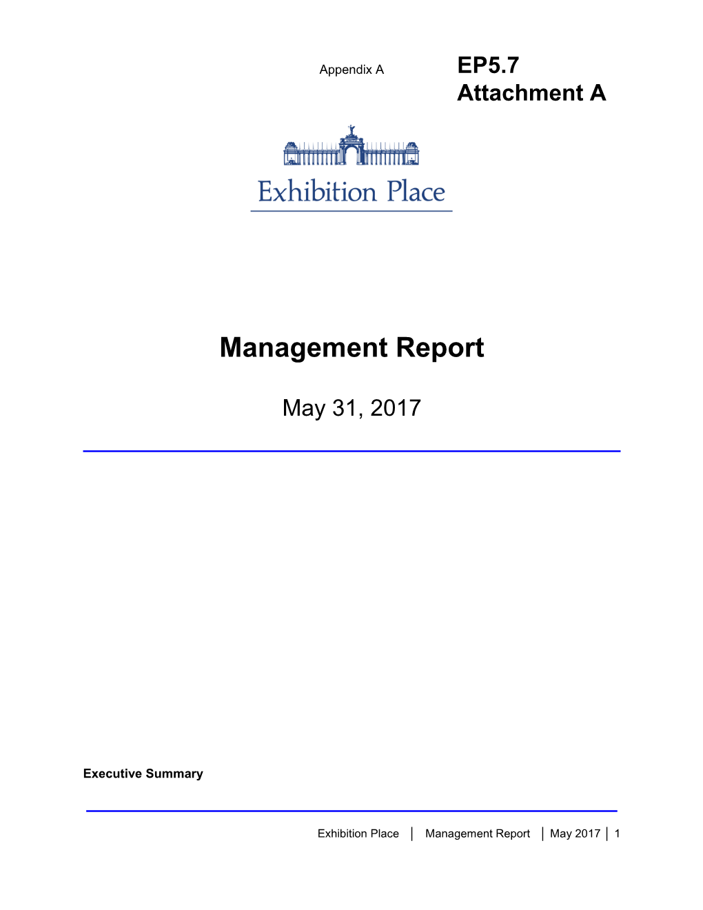 Exhibition Place Management Report May 31, 2017