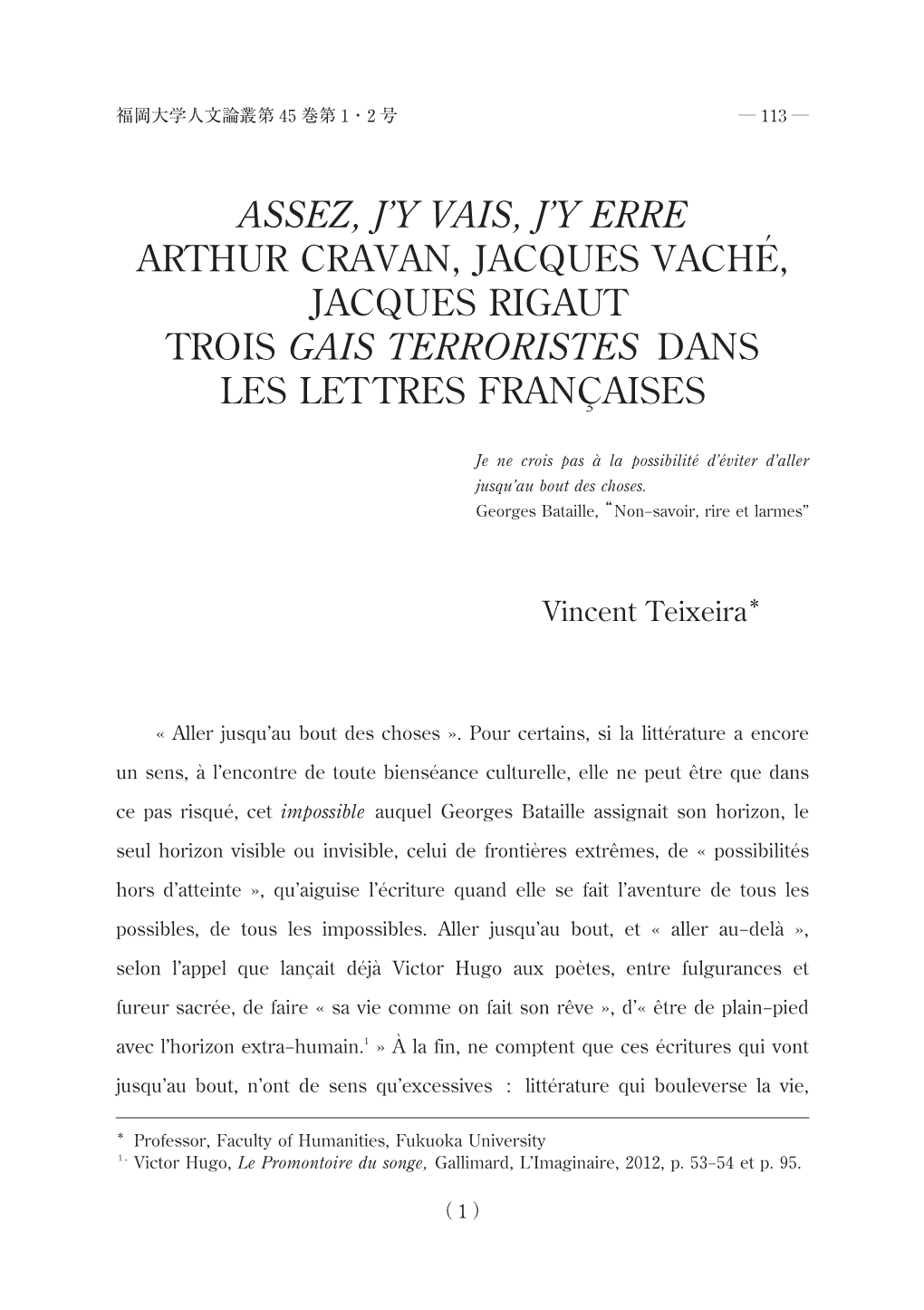 Assez, J'y Vais, J'y Erre ! Arthur Cravan, Jacques Vaché, Jacques Rigaut