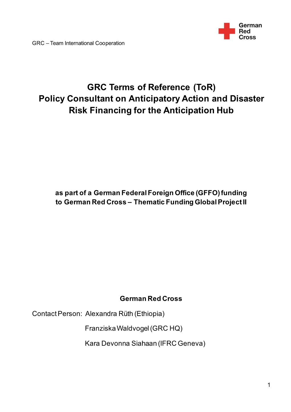 GRC Terms of Reference (Tor) Policy Consultant on Anticipatory Action and Disaster Risk Financing for the Anticipation Hub