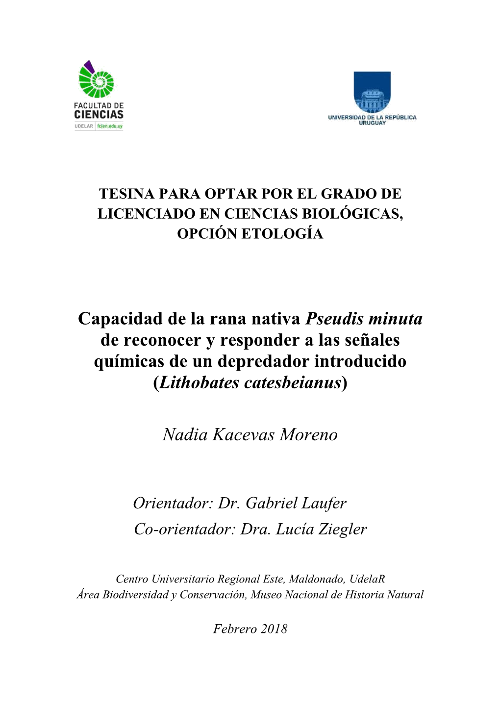 Capacidad De La Rana Nativa Pseudis Minuta De Reconocer Y Responder a Las Señales Químicas De Un Depredador Introducido (Lithobates Catesbeianus)