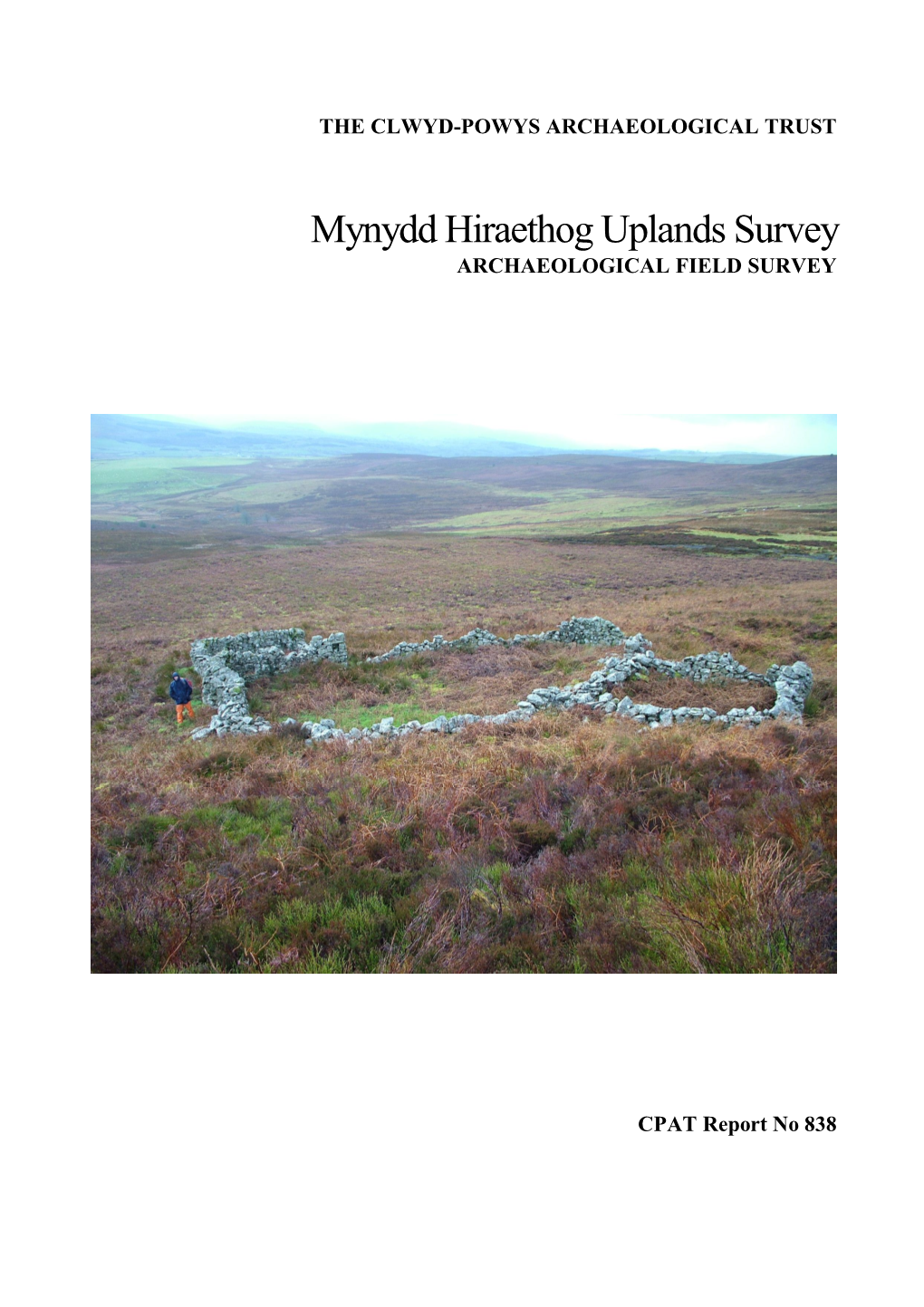 Mynydd Hiraethog Uplands Survey ARCHAEOLOGICAL FIELD SURVEY