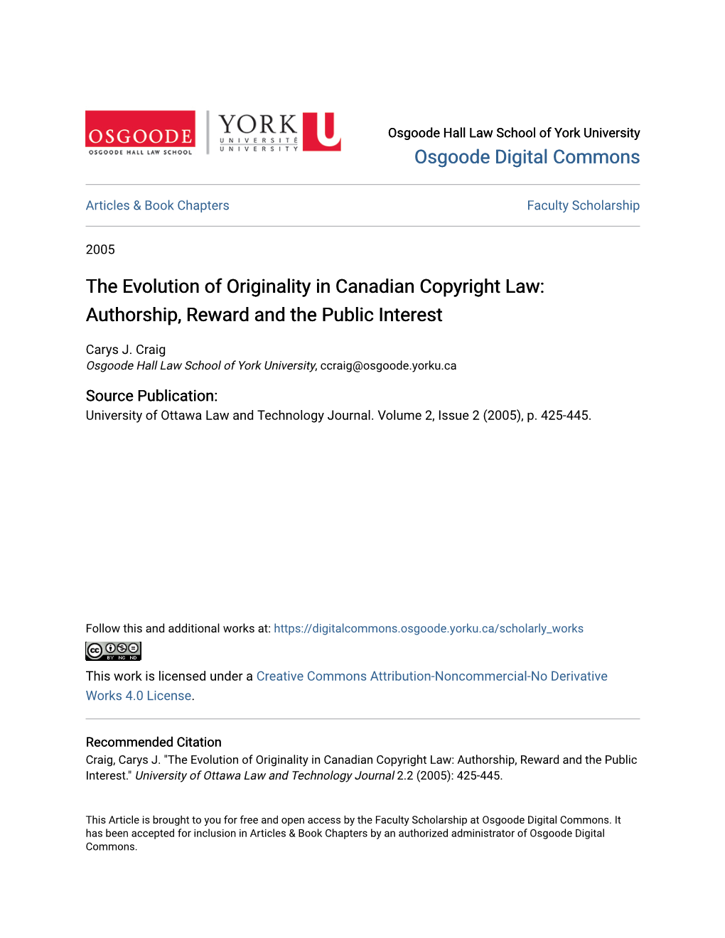 The Evolution of Originality in Canadian Copyright Law: Authorship, Reward and the Public Interest