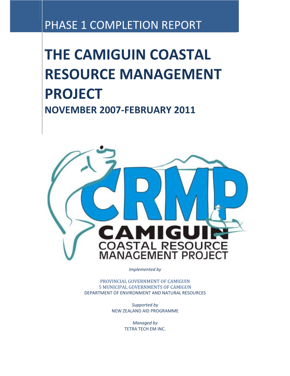 The Camiguin Coastal Resource Management Project November 2007-February 2011