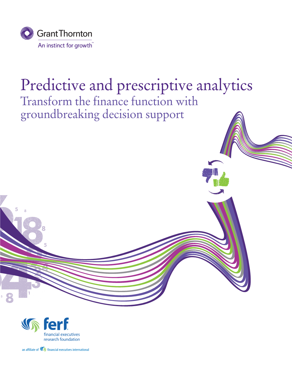 Predictive and Prescriptive Analytics Transform the Finance Function with Groundbreaking Decision Support