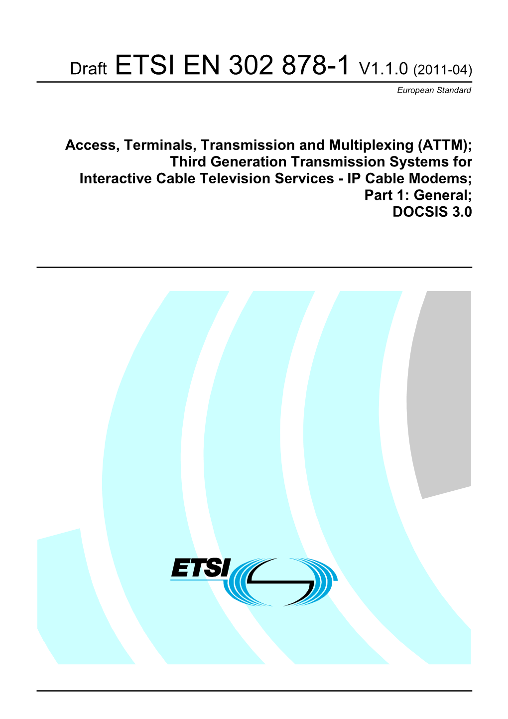 EN 302 878-1 V1.1.0 (2011-04) European Standard