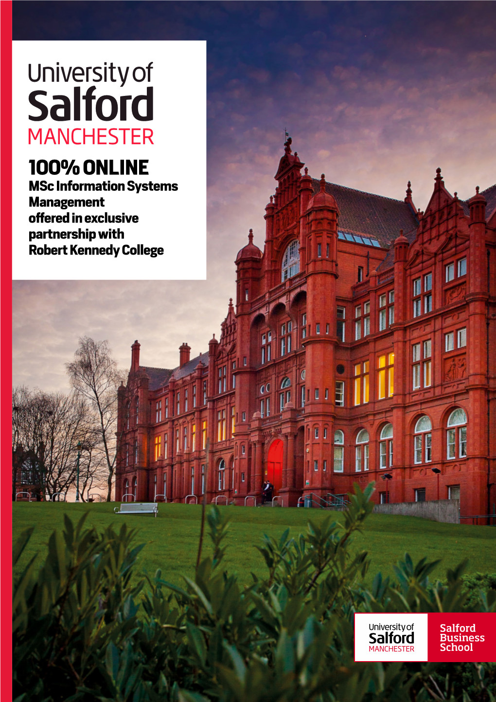Msc Information Systems Management Offered in Exclusive Partnership with Robert Kennedy College About the University of Salford