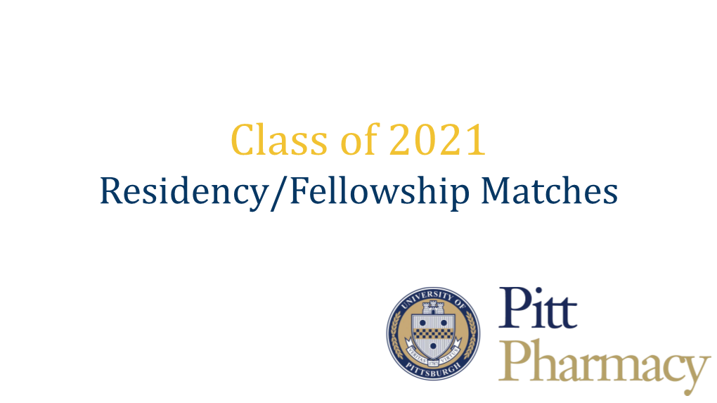 Class of 2021 Residency Fellowship Matches