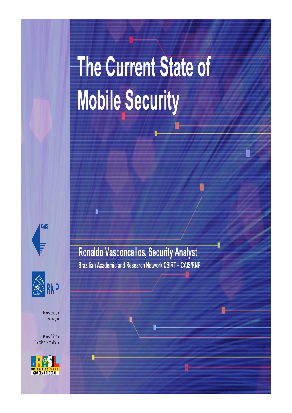 The Current State of Mobile Security