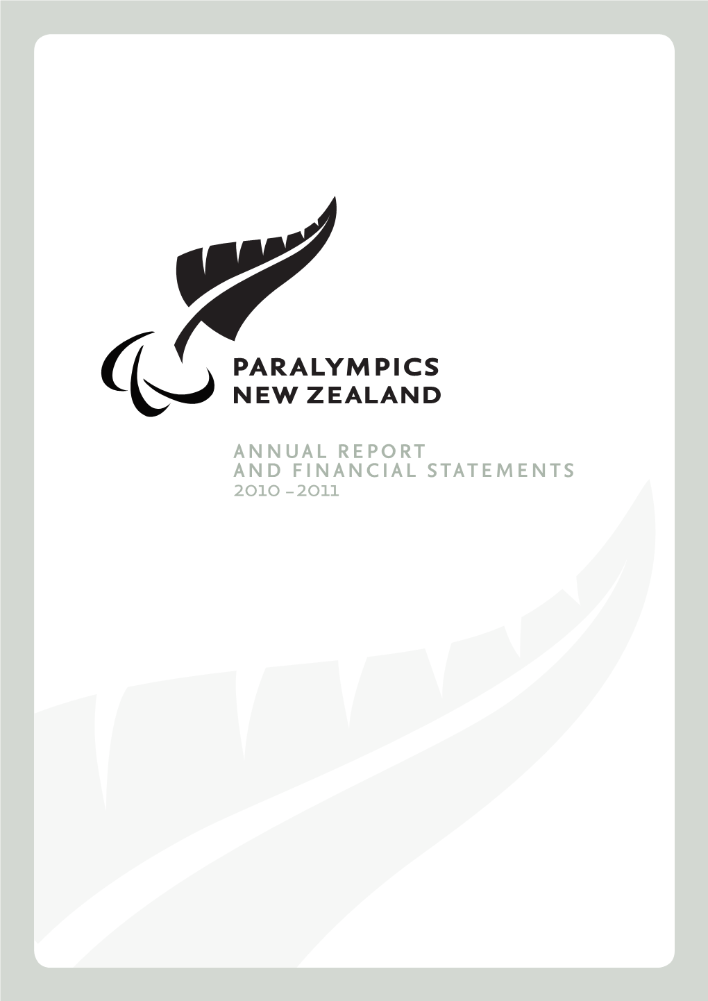 ANNUAL REPORT and FINANCIAL STATEMENTS 2010 –2011 Nathan Smith