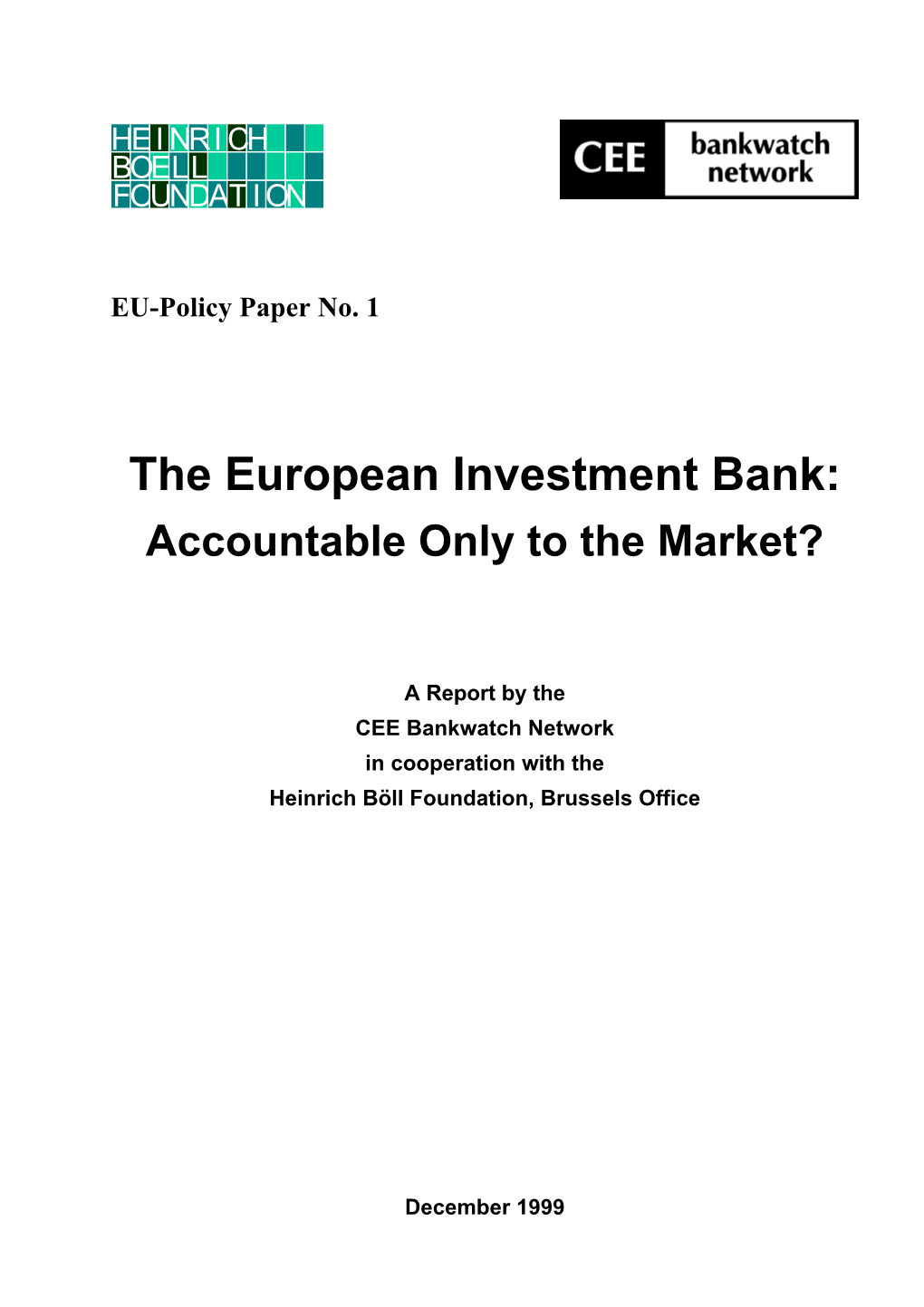 The European Investment Bank: Accountable Only to the Market?