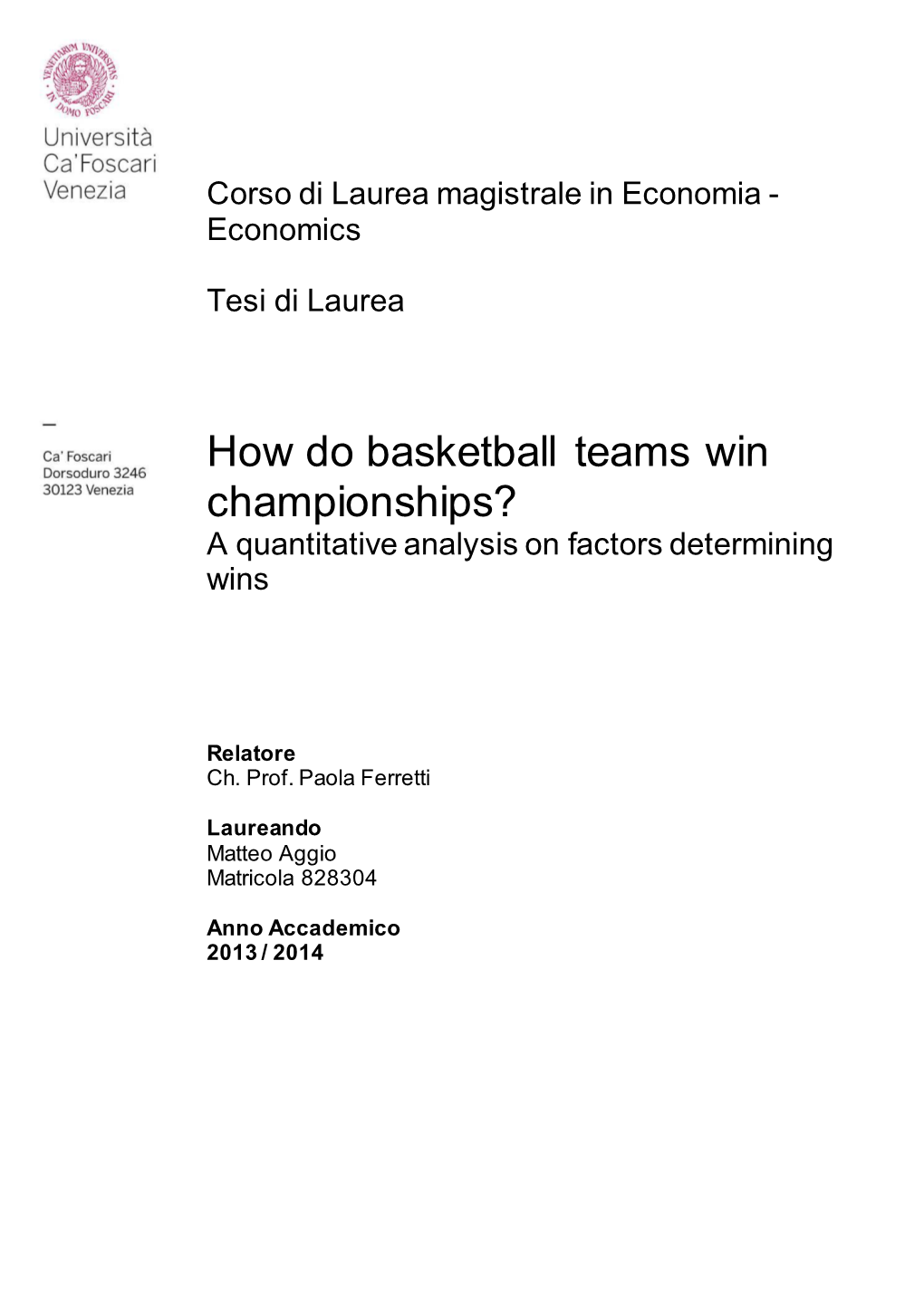 How Do Basketball Teams Win Championships? a Quantitative Analysis on Factors Determining Wins