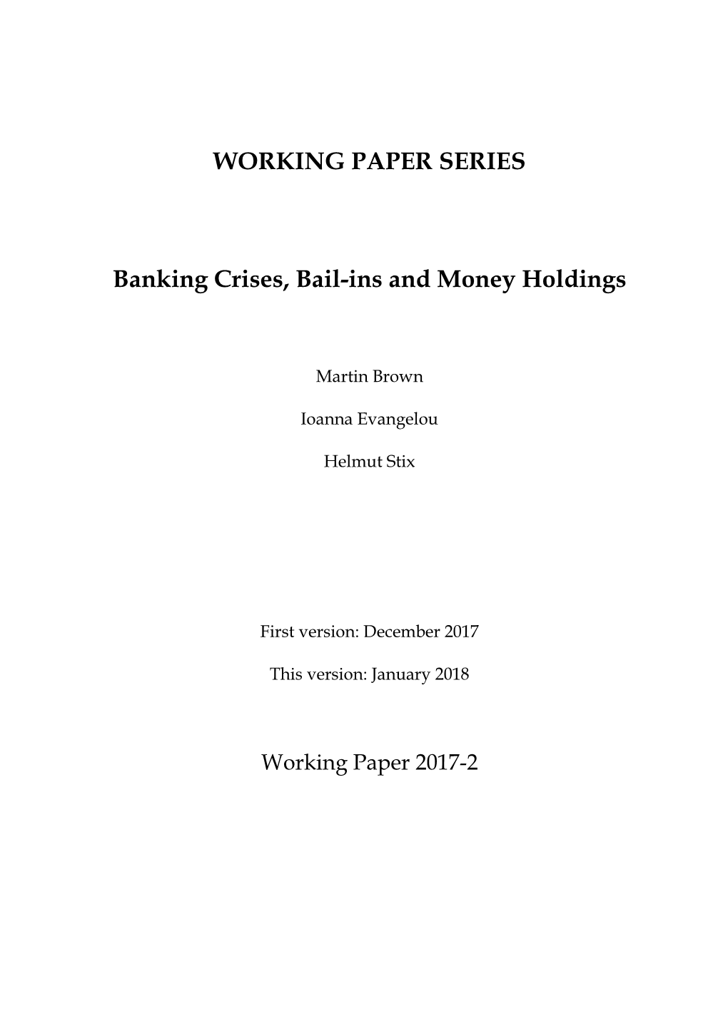 WORKING PAPER SERIES Banking Crises, Bail-Ins and Money Holdings