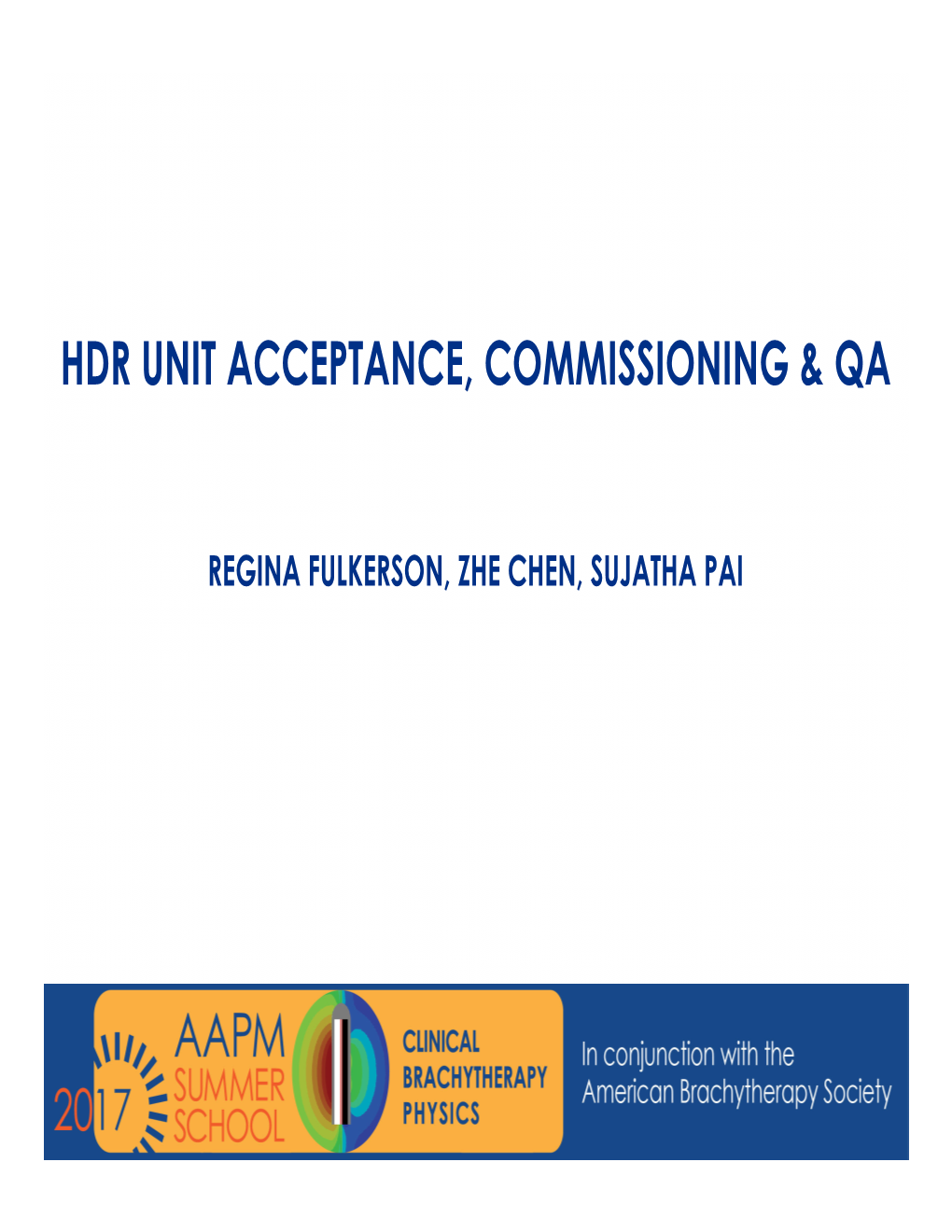 Hdr Unit Acceptance, Commissioning & Qa