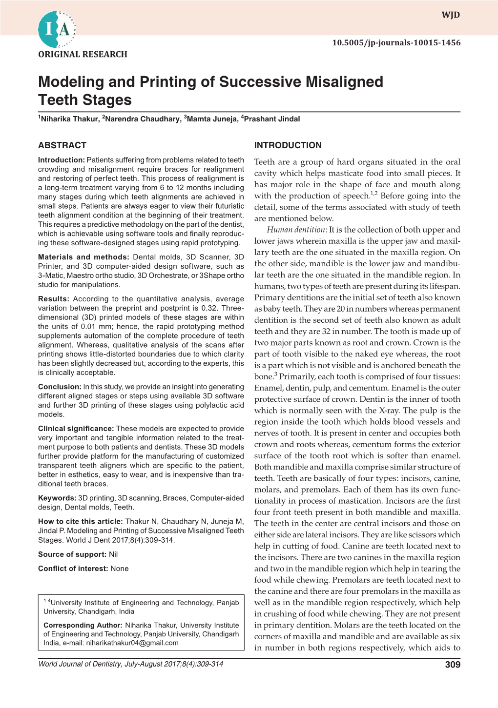 Modeling and Printing of Successive Misaligned Teeth Stages 1Niharika Thakur, 2Narendra Chaudhary, 3Mamta Juneja, 4Prashant Jindal