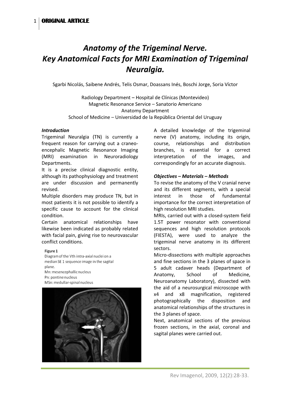 Anatomy Or the Trigeminal Nerve. Key Anatomical Facts for MRI Examination of Trigeminal Neuralgia