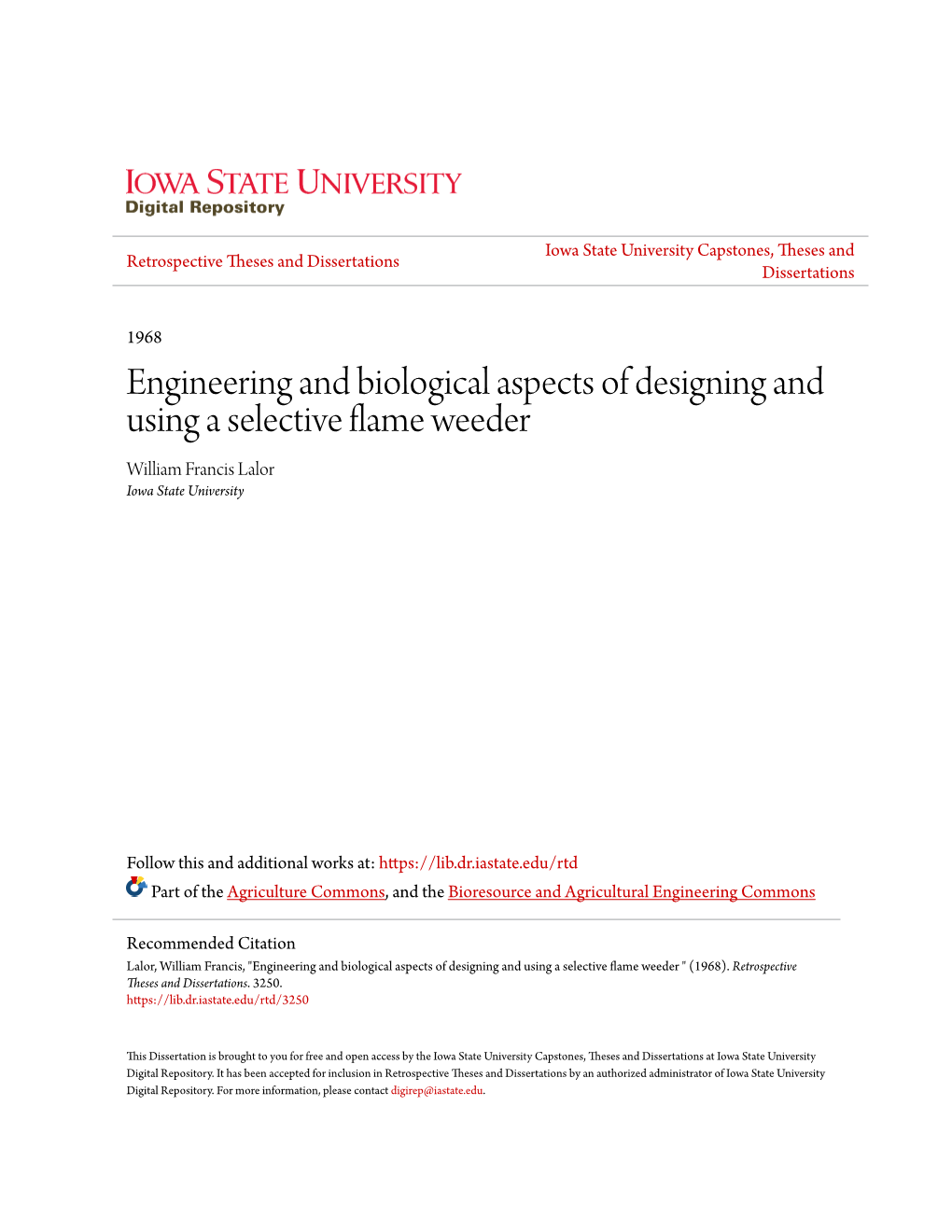 Engineering and Biological Aspects of Designing and Using a Selective Flame Weeder William Francis Lalor Iowa State University