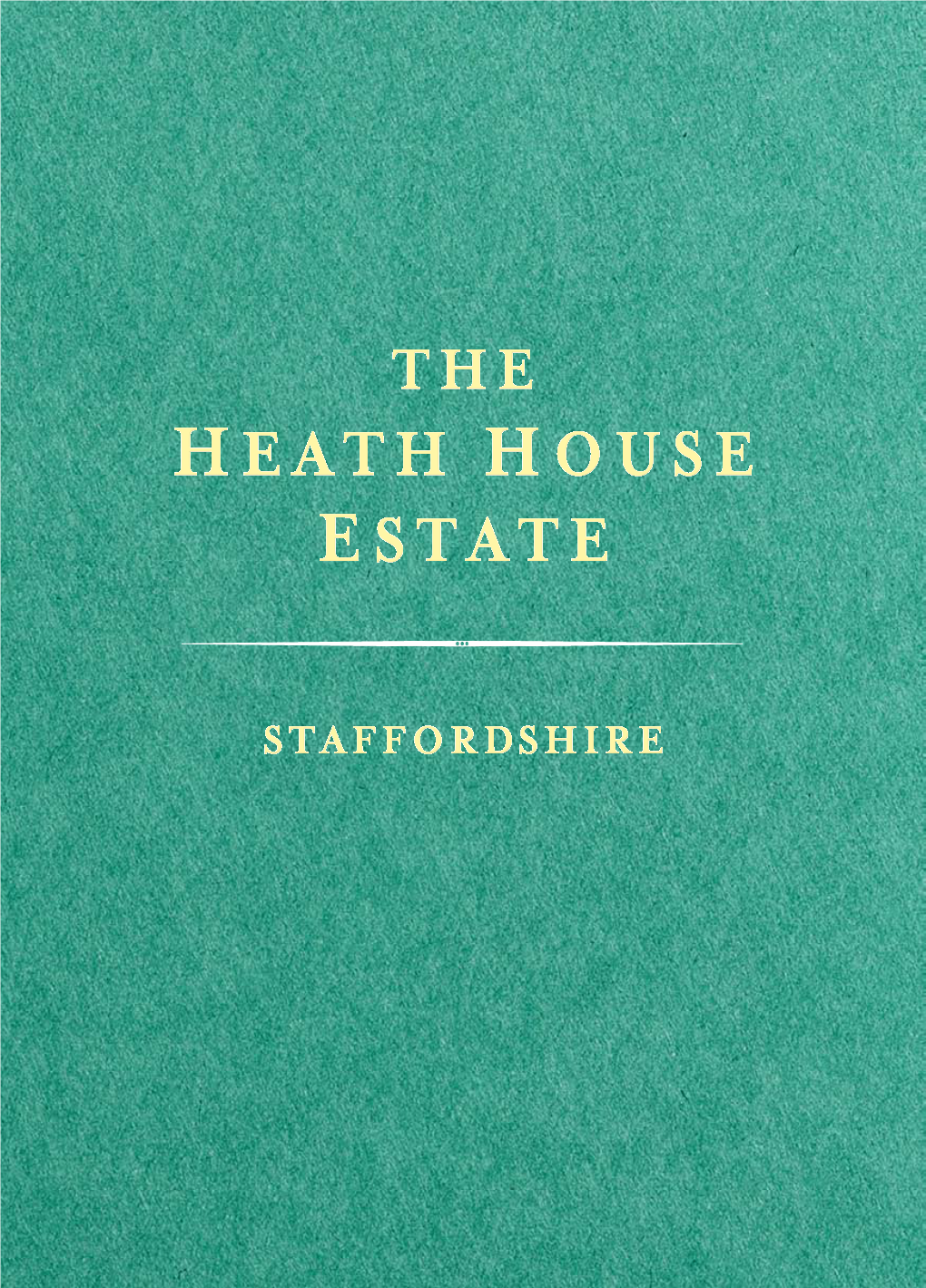 Heath House Estate Is a Superb Country Estate in Staffordshire, Located Almost Equidistant Between Manchester, Nottingham and Birmingham