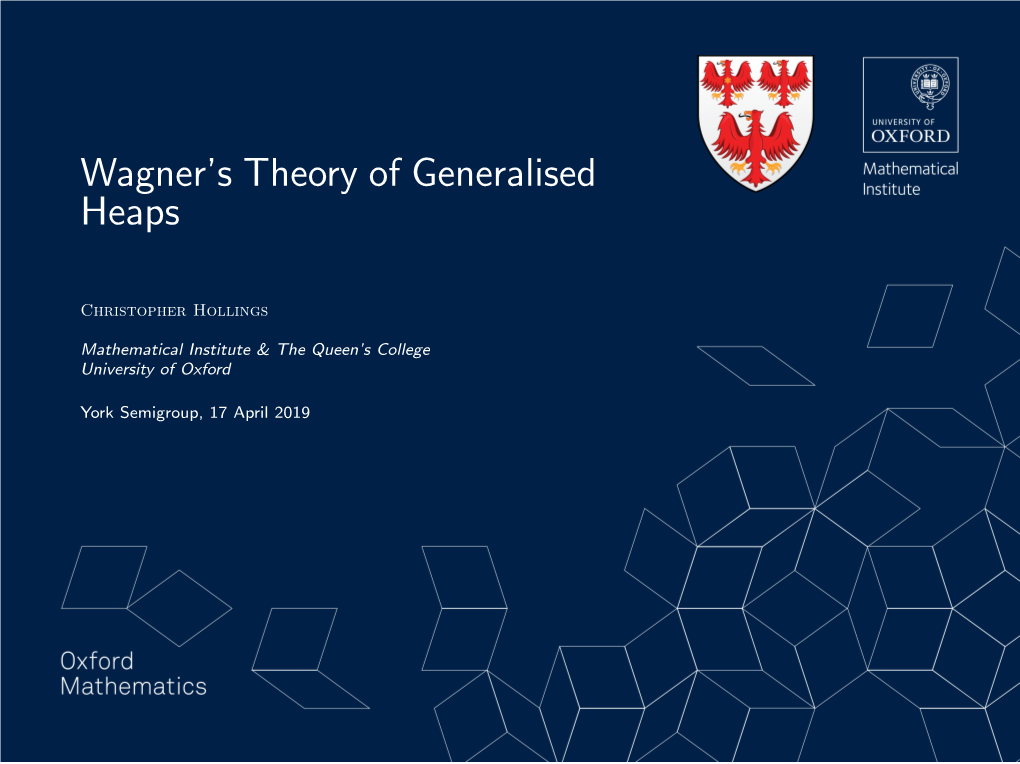 Wagner's Theory of Generalised Heaps