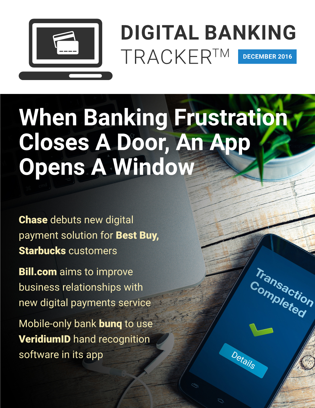 When Banking Frustration Closes a Door, an App Opens a Window