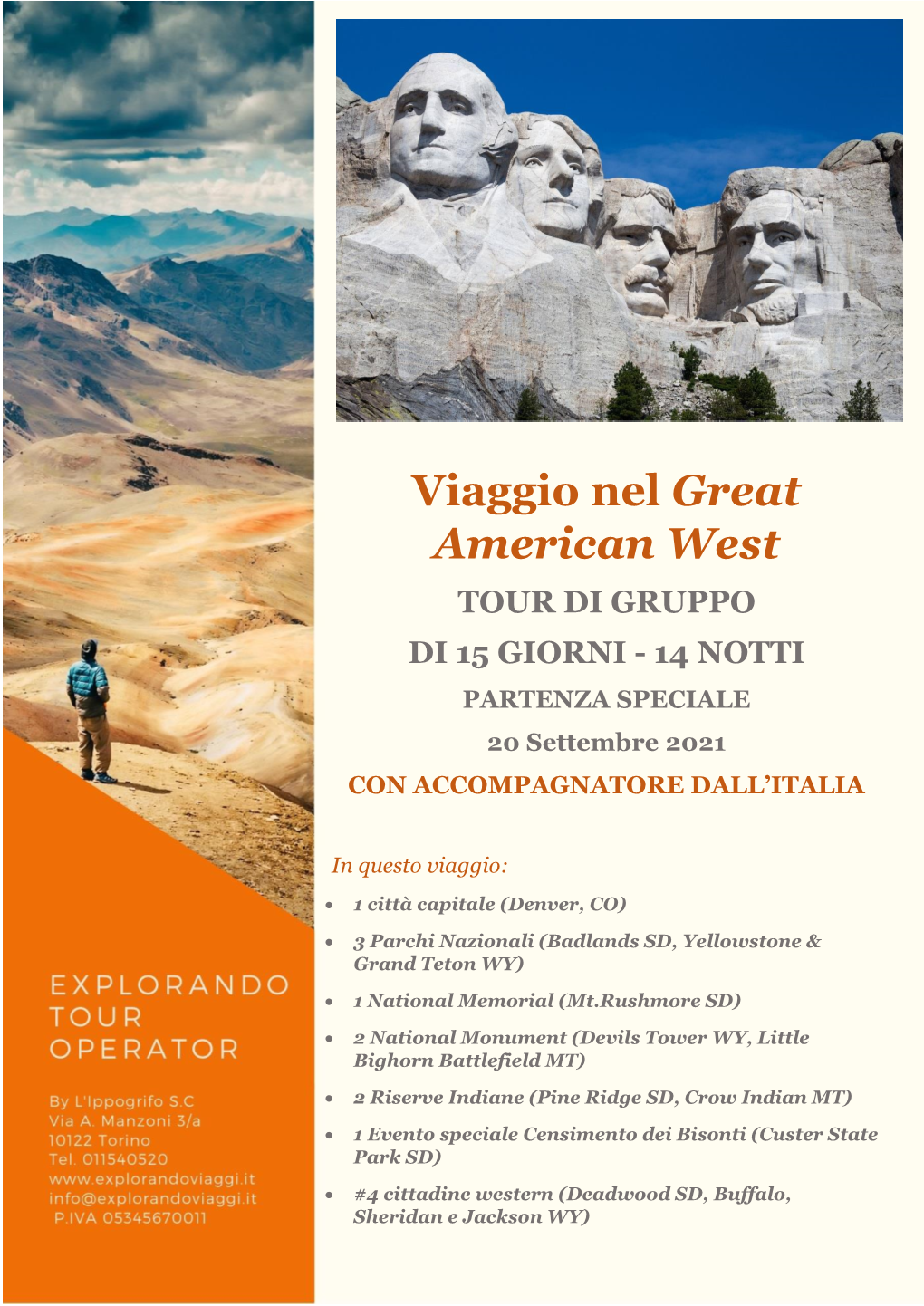 Viaggio Nel Great American West TOUR DI GRUPPO DI 15 GIORNI - 14 NOTTI PARTENZA SPECIALE 20 Settembre 2021 CON ACCOMPAGNATORE DALL’ITALIA