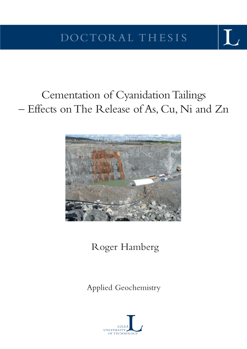 Cementation of Cyanidation Tailings – Effects on the Release of As, Cu, Ni and Zn