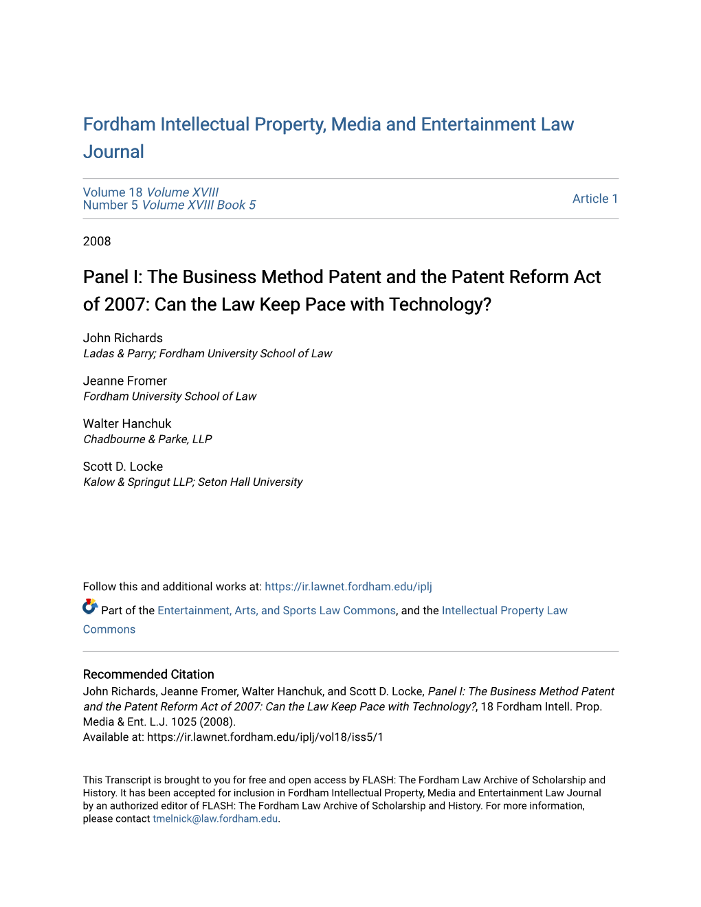 Panel I: the Business Method Patent and the Patent Reform Act of 2007: Can the Law Keep Pace with Technology?