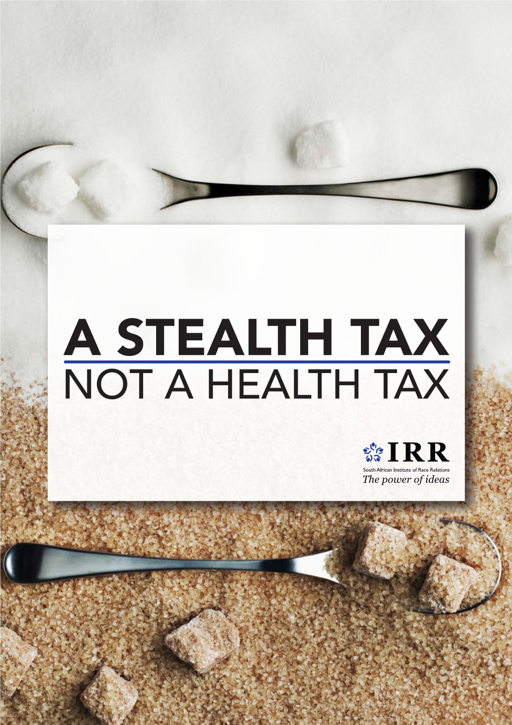 IRR Policy Paper, a Stealth Tax, Not a Health