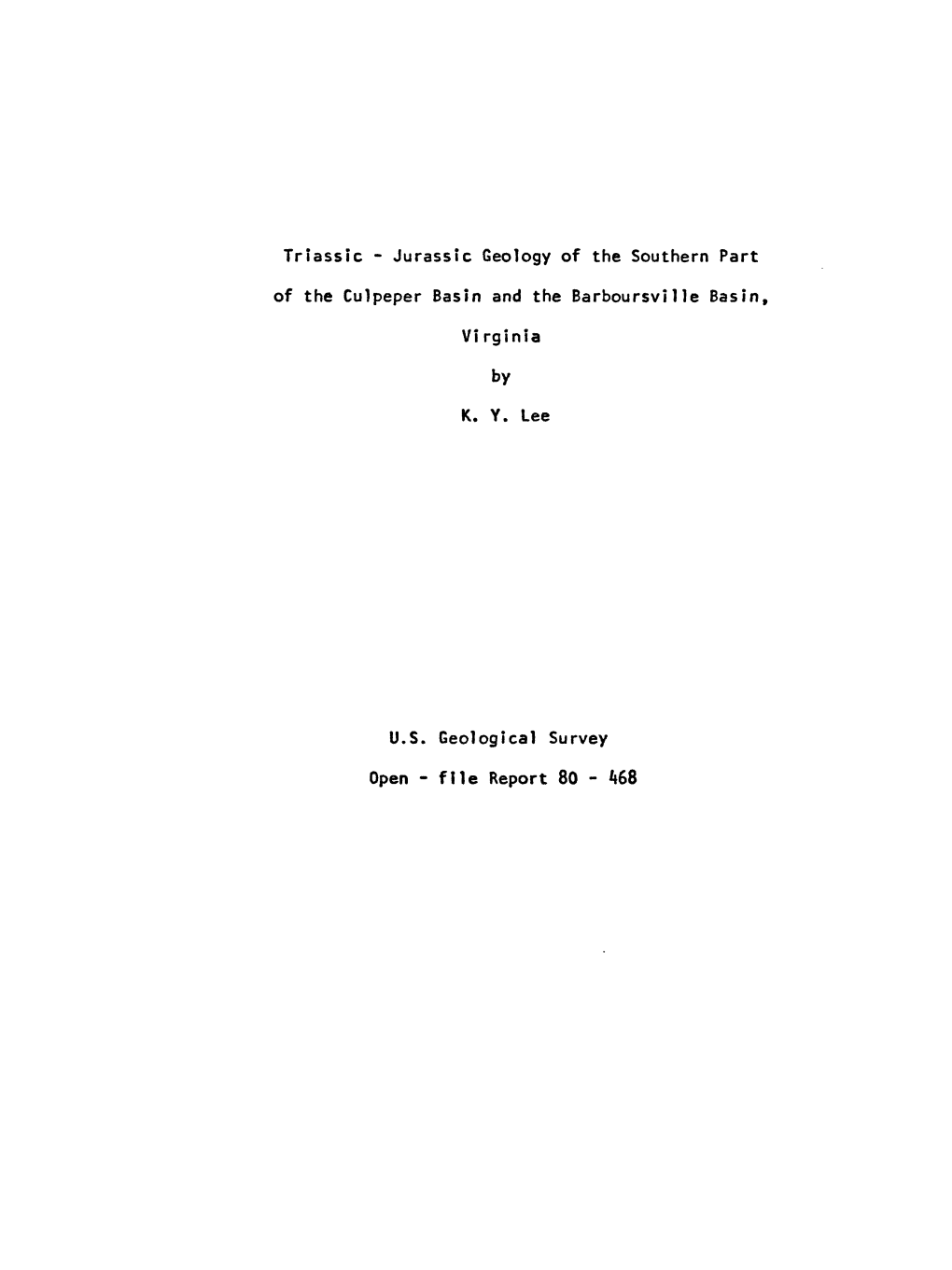 Triassic - Jurassic Geology of the Southern Part of the Culpeper Basin and the Barboursvllle Basin F Virglnia by K