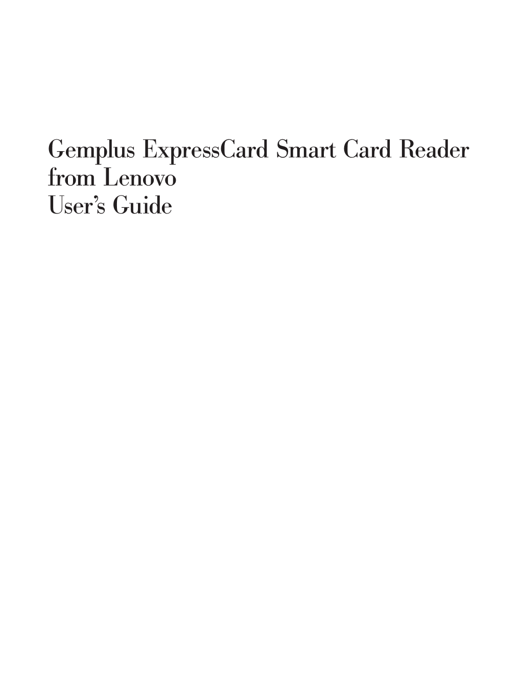 Gemplus Expresscard Smart Card Reader from Lenovo User™S Guide