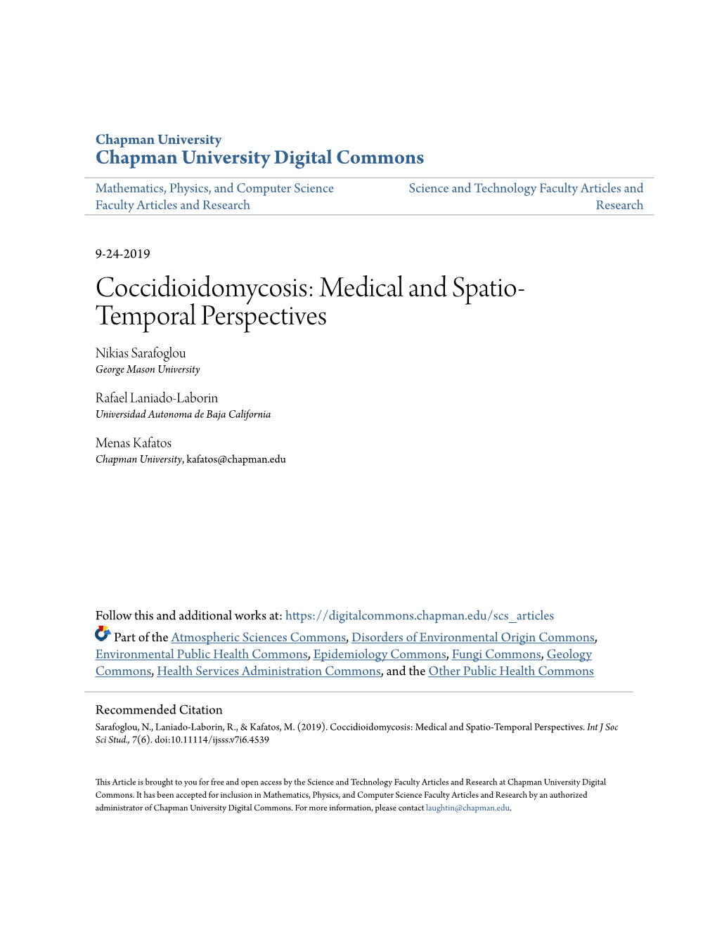 Coccidioidomycosis: Medical and Spatio- Temporal Perspectives Nikias Sarafoglou George Mason University