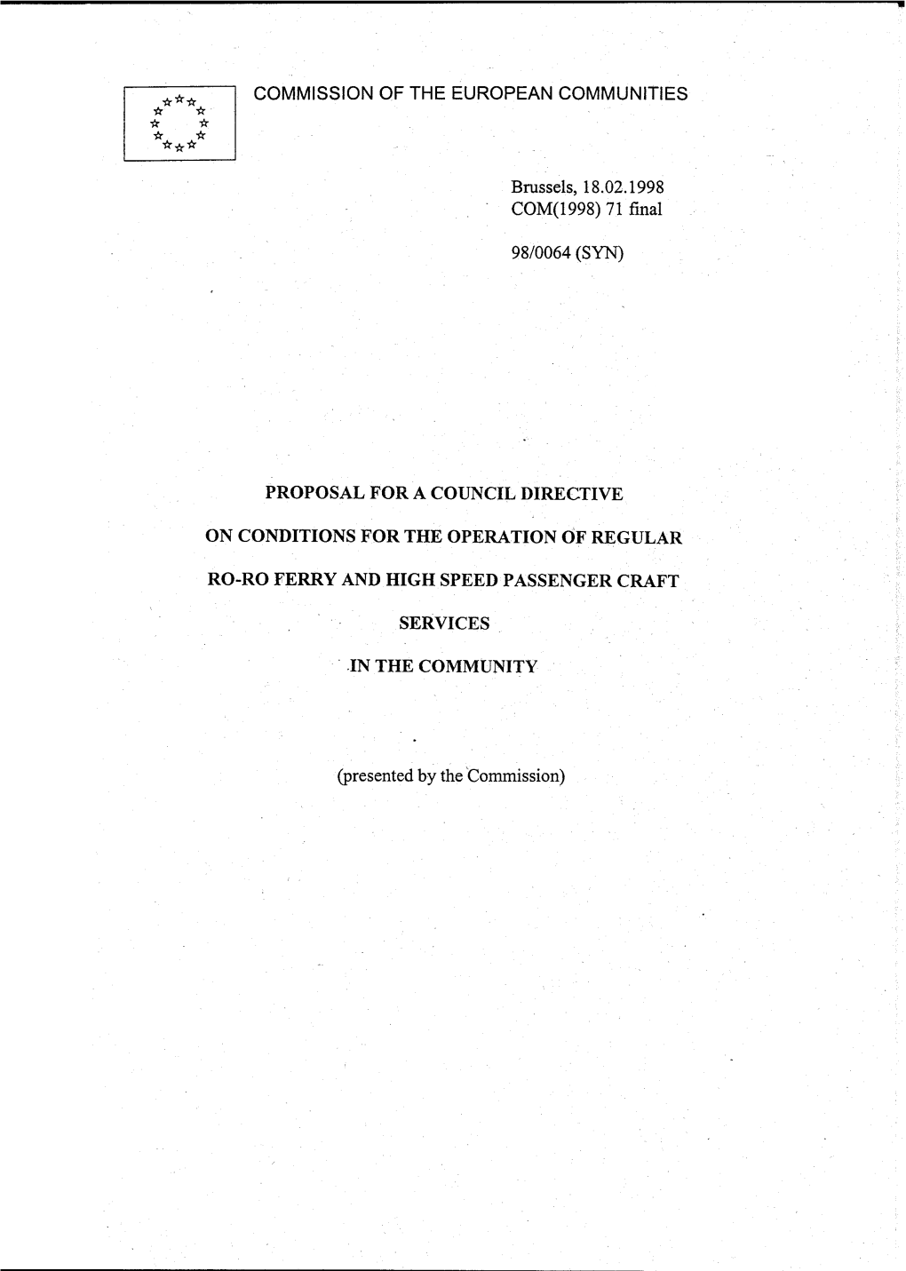 Proposal for a Council Directive on Conditions for the Operation of Regular Ro-Ro Ferry and High Speed Passenger Craft Services in the Community