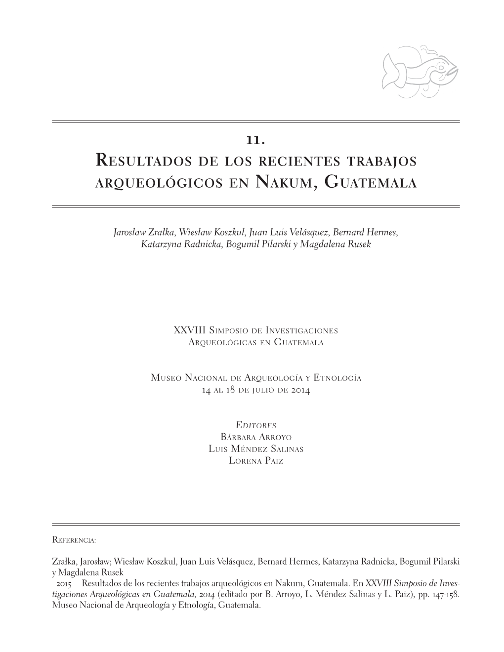 Resultados De Los Recientes Trabajos Arqueológicos En Nakum, Guatemala