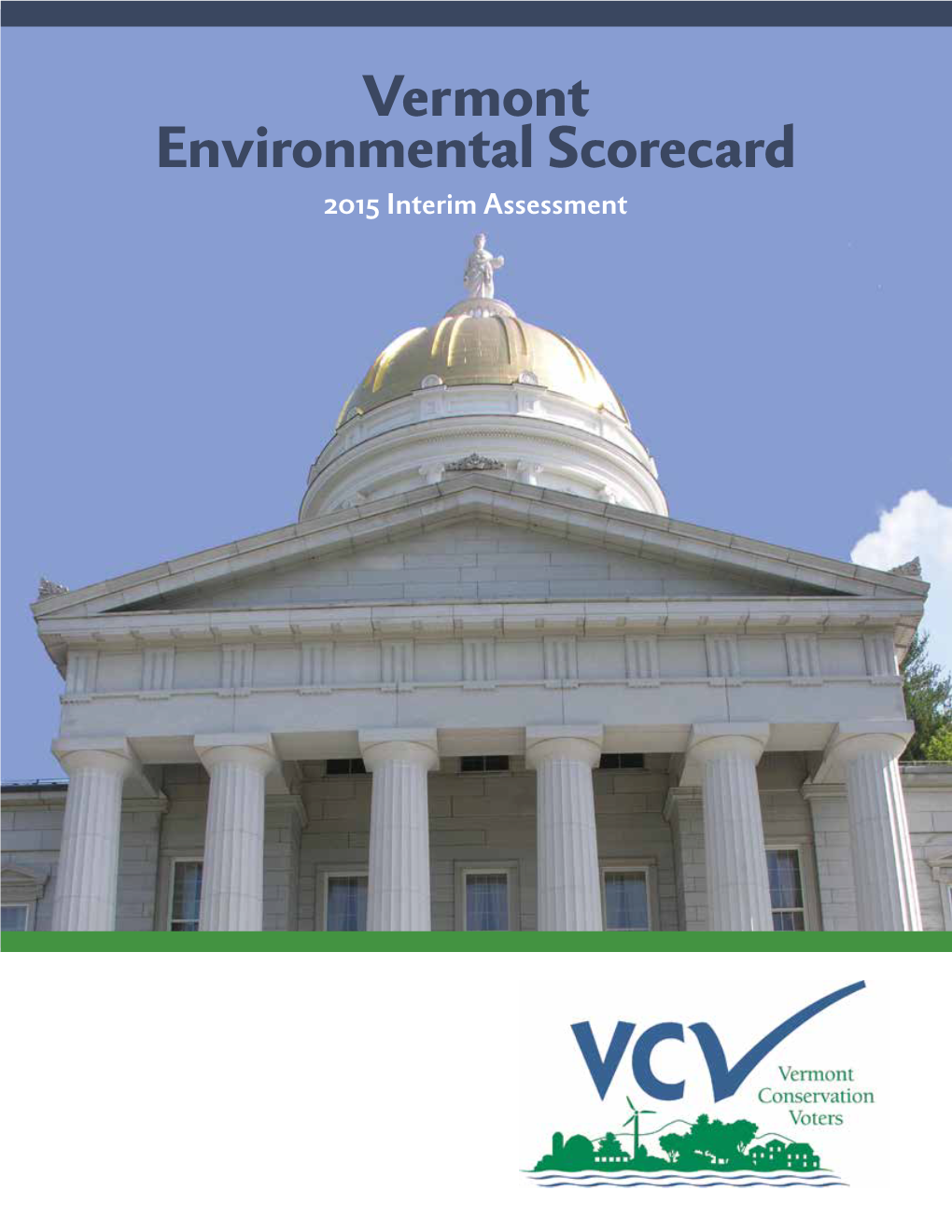 Vermont Environmental Scorecard 2015 Interim Assessment Vermont Environmental Scorecard