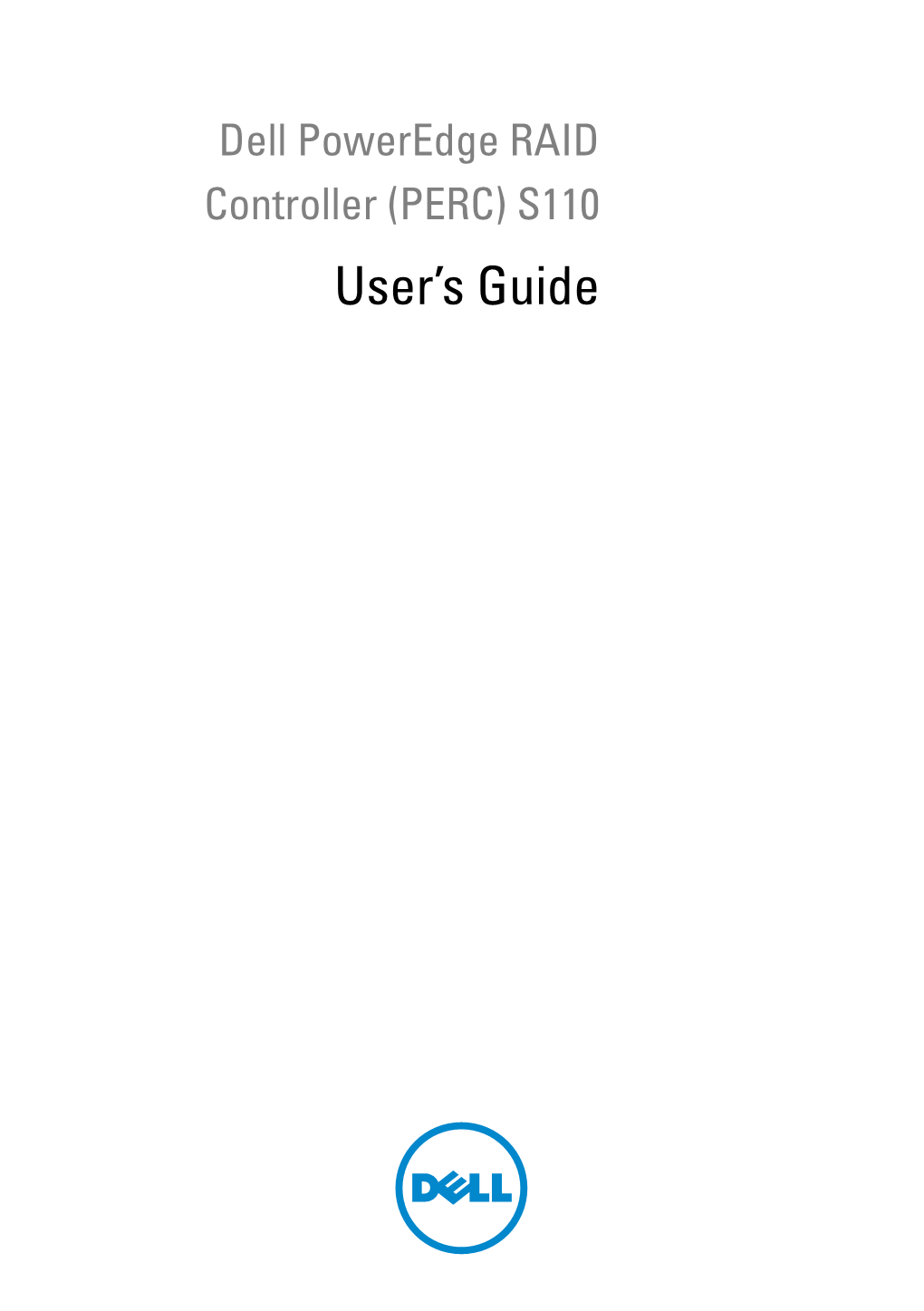 Dell Poweredge RAID Controller (PERC) S110 User's Guide